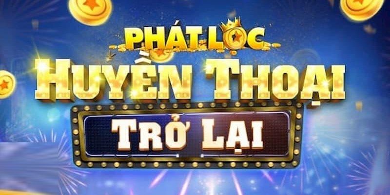 Giới thiệu sơ lược về Game nổ hũ Phát Lộc